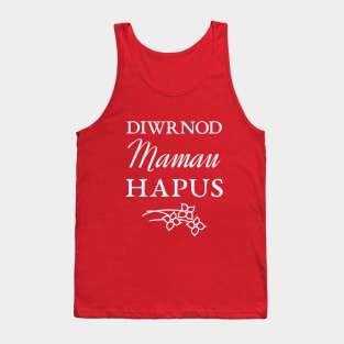 Diwrnod Mamau Hapus Happy Mothers Day Wales Tank Top